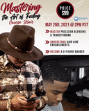 "Mastering The Art Of Fading" Coarse Hair Seminar | May 2nd 2:00pm PST